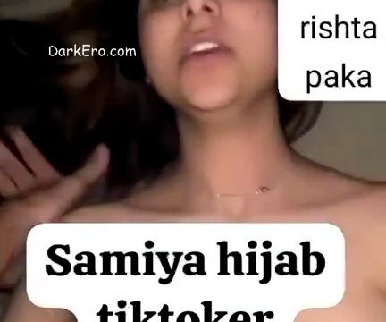 Samiya Hijab Leaked Sex Tape Viral Video
